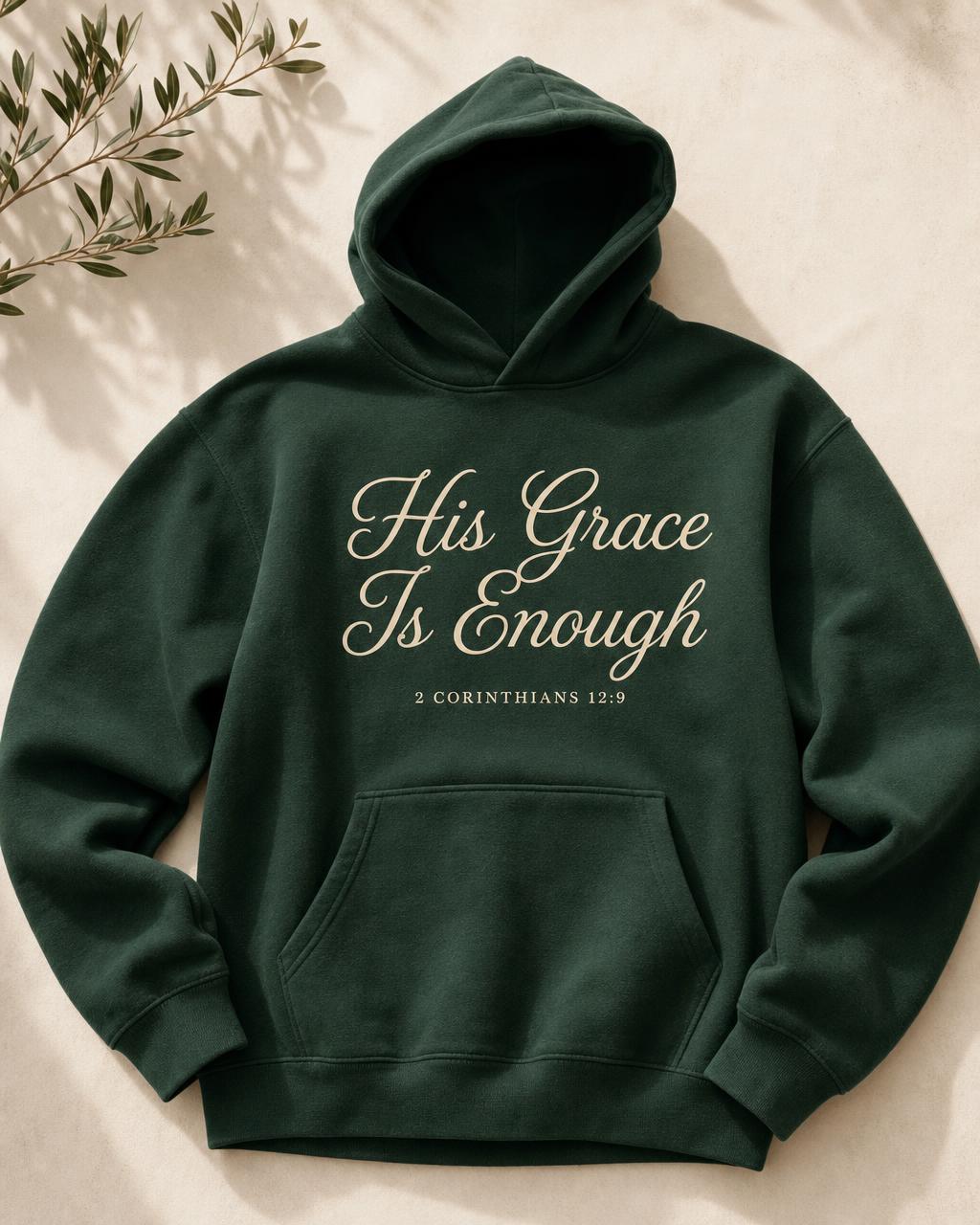 His Grace Is Enough Hoodie — 2 Corinthians 12:9