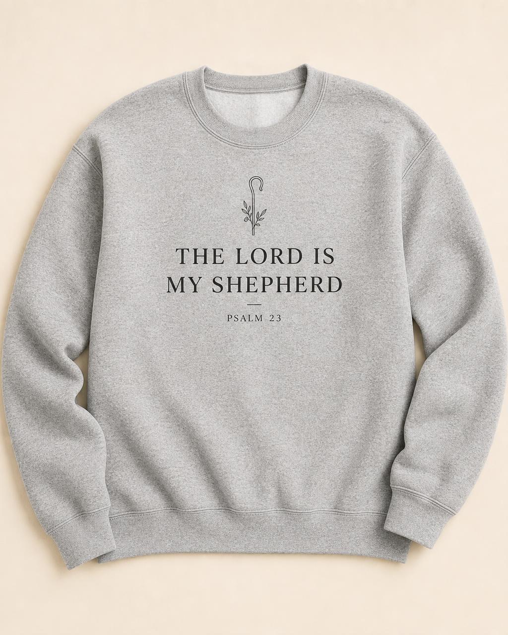The Lord Is My Shepherd Crewneck — Psalm 23:1